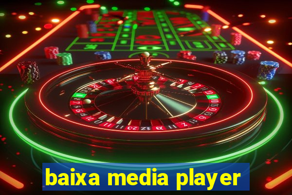 baixa media player